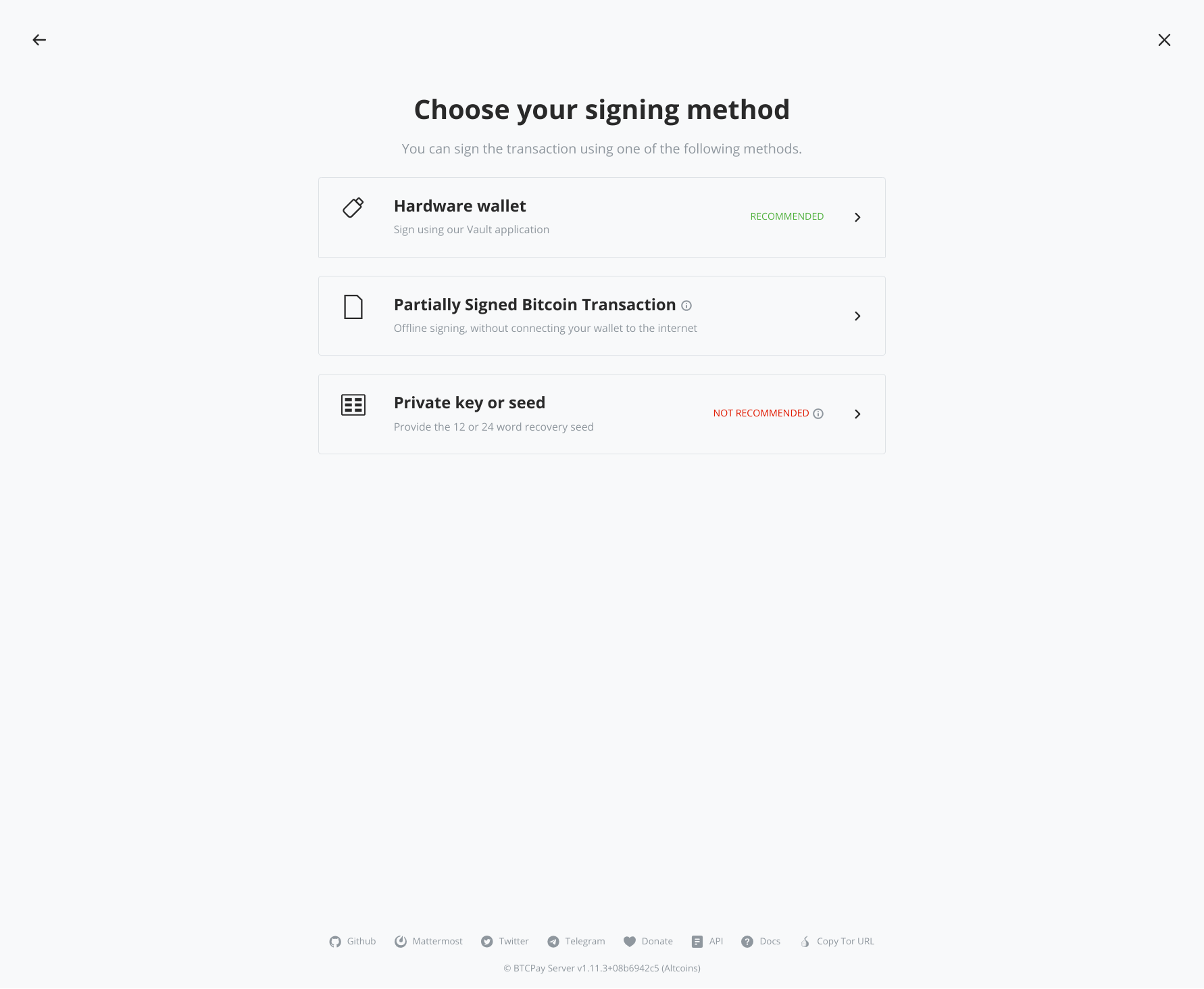 Select Partially Signed Bitcoin Transaction BTCPay: Choose signing method: Partially Signed Bitcoin Transaction